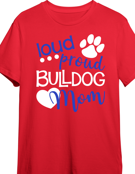 Loud and Proud mom tee