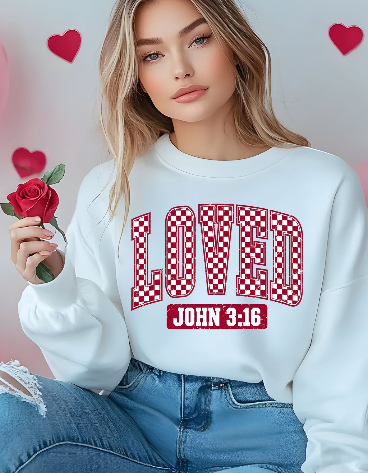 Loved John 3:16 sweatshirt