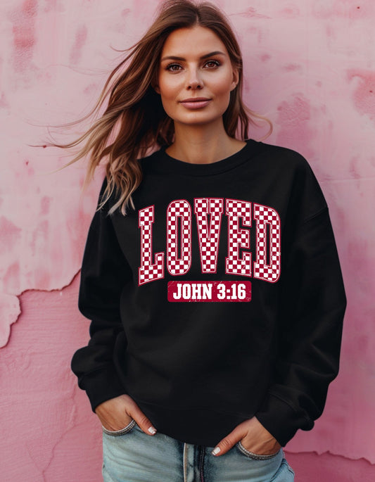 Loved John 3:16 sweatshirt
