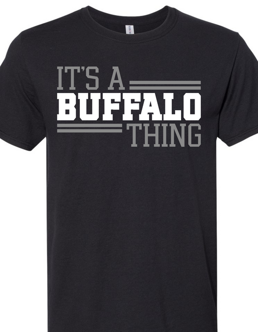 It's a Buffalo thing tee