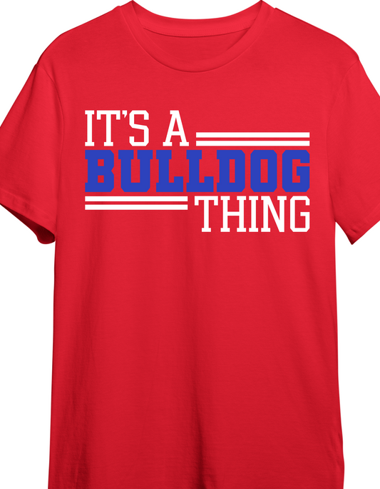 It's a Bulldog thing tee