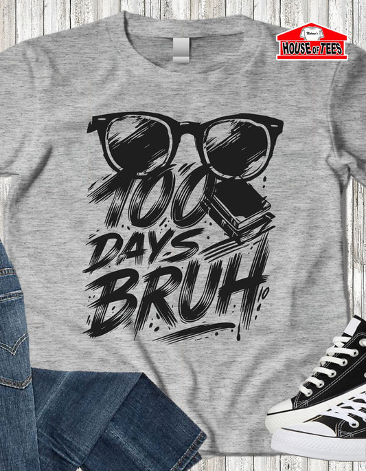 100 Days Bruh