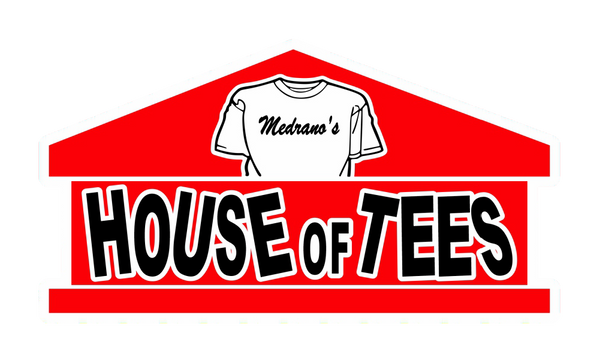 Medrano's House of Tees
